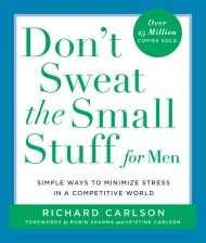 Don't Sweat the Small Stuff for Men