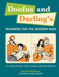 Doofus and Darling's Manners for the Modern Man