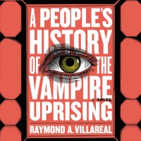 A People’s History of the Vampire Uprising