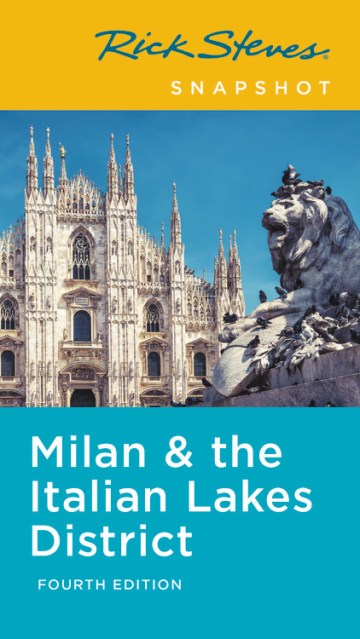 Rick Steves Snapshot Milan & the Italian Lakes District