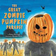 The Great Zombie Pumpkin Parade!