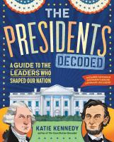 The Presidents Decoded
