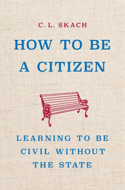 How to Be a Citizen