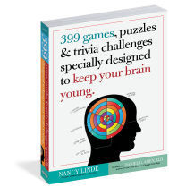 399 Games, Puzzles & Trivia Challenges Specially Designed to Keep Your Brain Young.