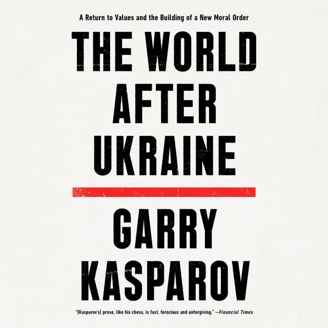 The World After Ukraine