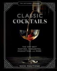 The Artisanal Kitchen: Classic Cocktails